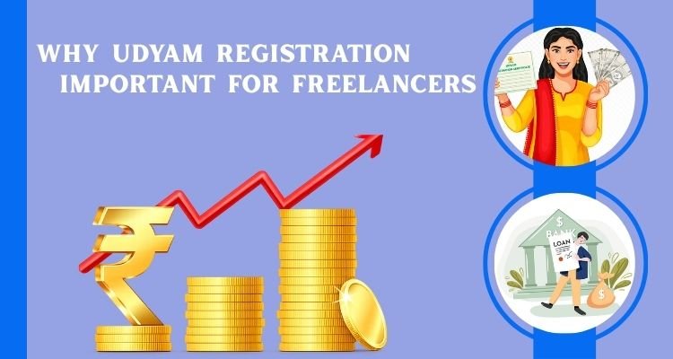 Why Udyam Registration is important for freelancers
